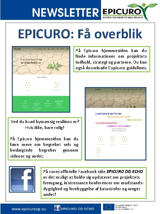 EPICURO: Få overblik På Epicuro hjemmesiden kan du finde informationer om projektets indhold, strategi