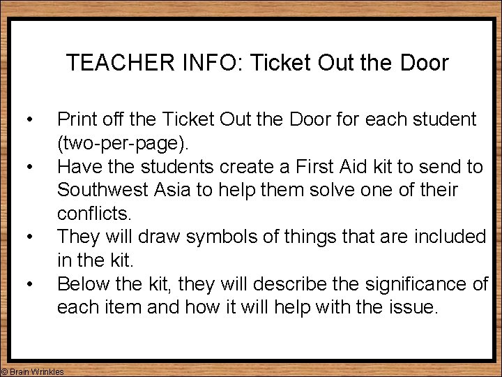 TEACHER INFO: Ticket Out the Door • • Print off the Ticket Out the