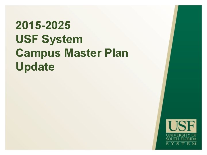 2015 -2025 USF System Campus Master Plan Update 