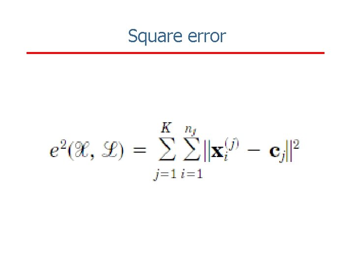 Square error 