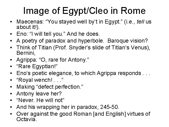 Image of Egypt/Cleo in Rome • Maecenas: “You stayed well by’t in Egypt. ”