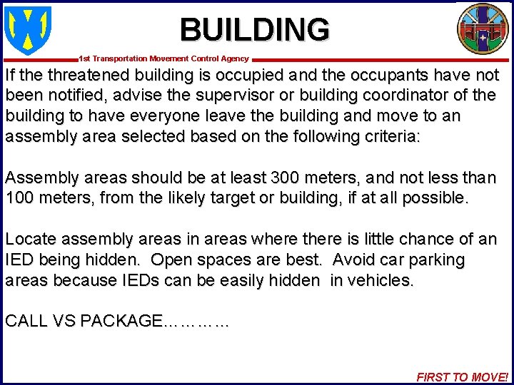 BUILDING 1 st Transportation Movement Control Agency If the threatened building is occupied and