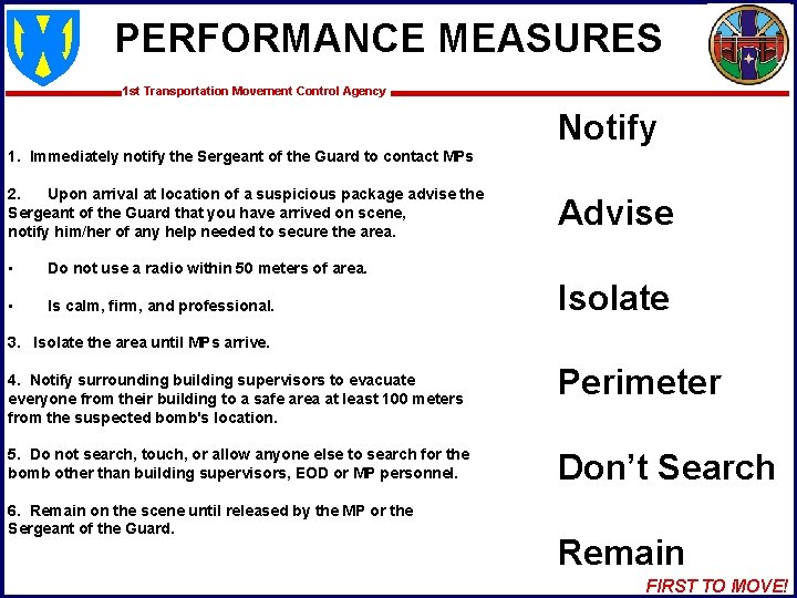 PERFORMANCE MEASURES 1 st Transportation Movement Control Agency Notify 1. Immediately notify the Sergeant