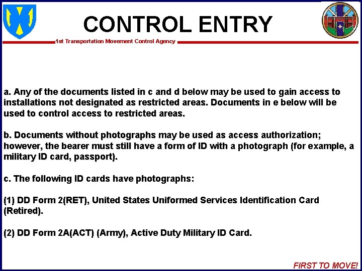 CONTROL ENTRY 1 st Transportation Movement Control Agency a. Any of the documents listed