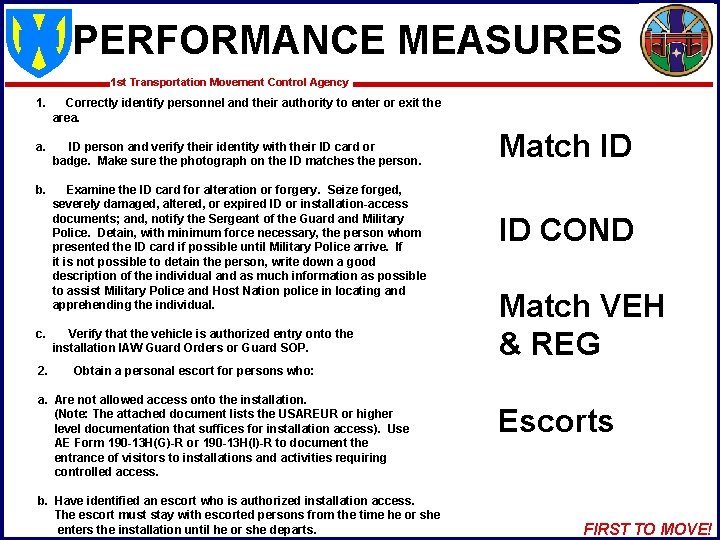 PERFORMANCE MEASURES 1 st Transportation Movement Control Agency 1. Correctly identify personnel and their