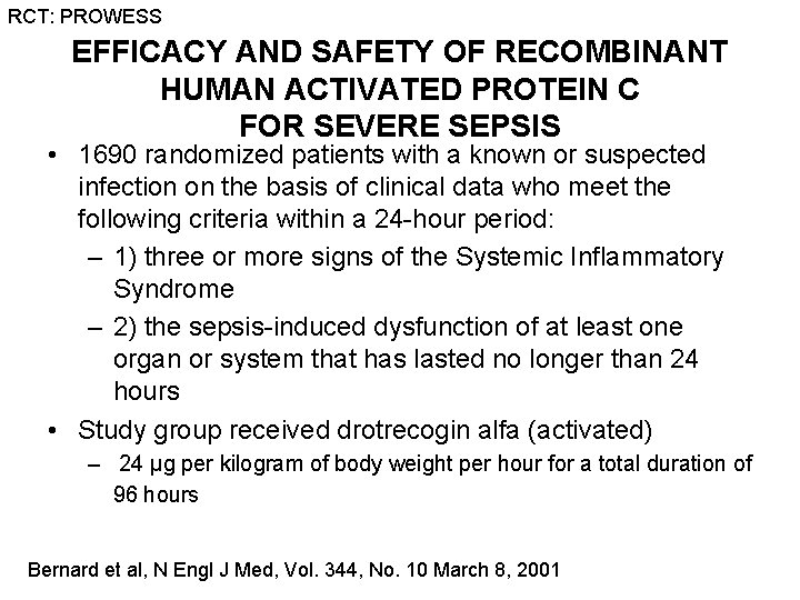 RCT: PROWESS EFFICACY AND SAFETY OF RECOMBINANT HUMAN ACTIVATED PROTEIN C FOR SEVERE SEPSIS