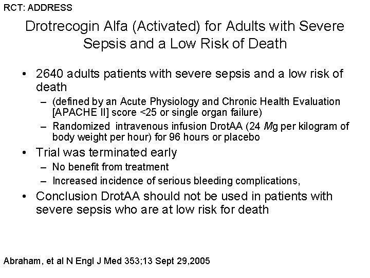 RCT: ADDRESS Drotrecogin Alfa (Activated) for Adults with Severe Sepsis and a Low Risk