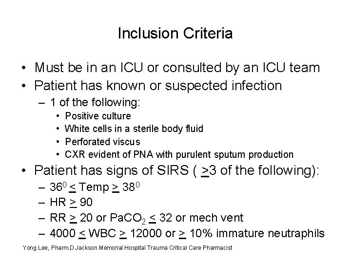 Inclusion Criteria • Must be in an ICU or consulted by an ICU team