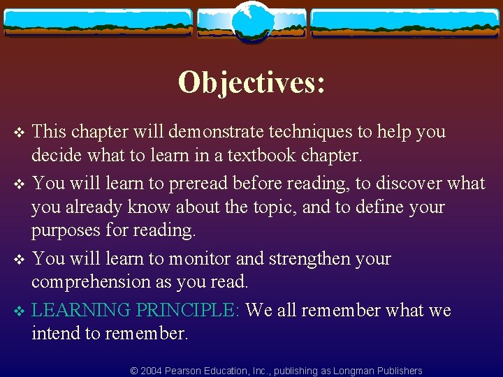 Objectives: This chapter will demonstrate techniques to help you decide what to learn in