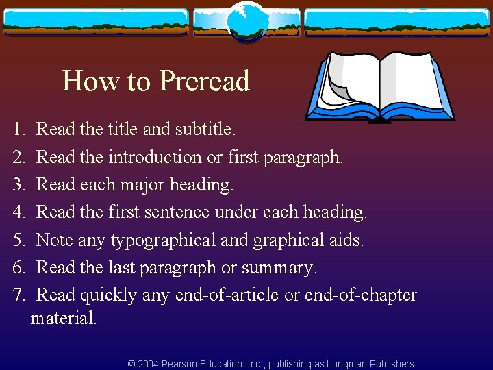 How to Preread 1. 2. 3. 4. 5. 6. 7. Read the title and