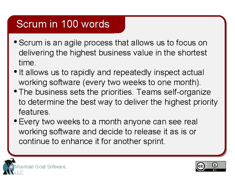 Scrum in 100 words • Scrum is an agile process that allows us to Scrum in 100 words • Scrum is an agile process that allows us to