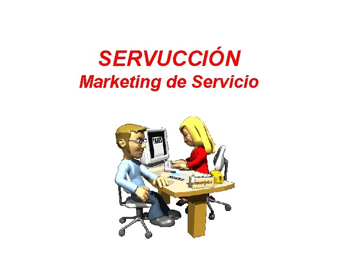 SERVUCCIÓN Marketing de Servicio 