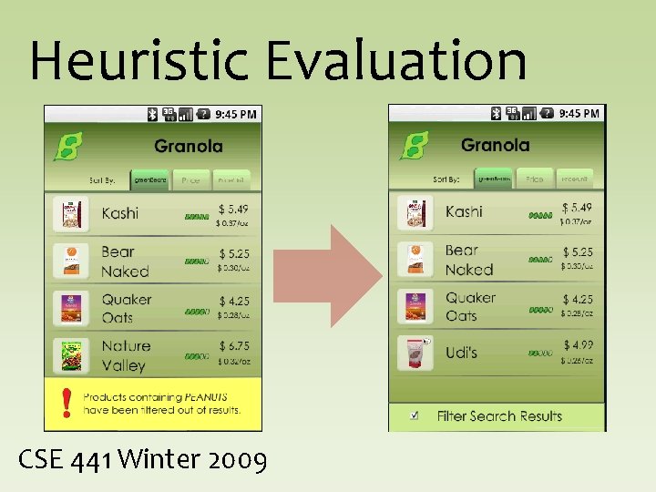 Heuristic Evaluation CSE 441 Winter 2009 