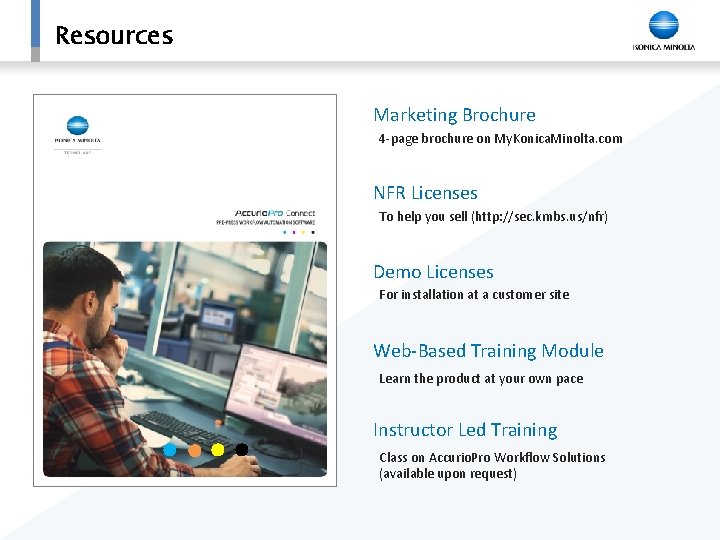 Resources Marketing Brochure 4 -page brochure on My. Konica. Minolta. com NFR Licenses To