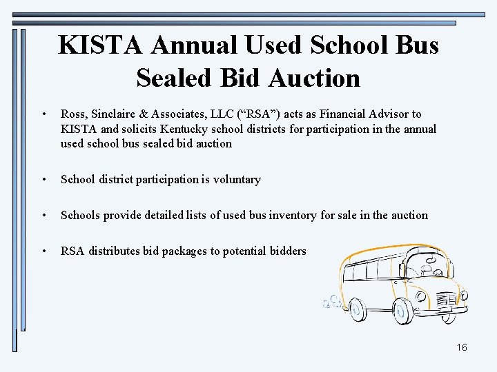 KISTA Annual Used School Bus Sealed Bid Auction • Ross, Sinclaire & Associates, LLC