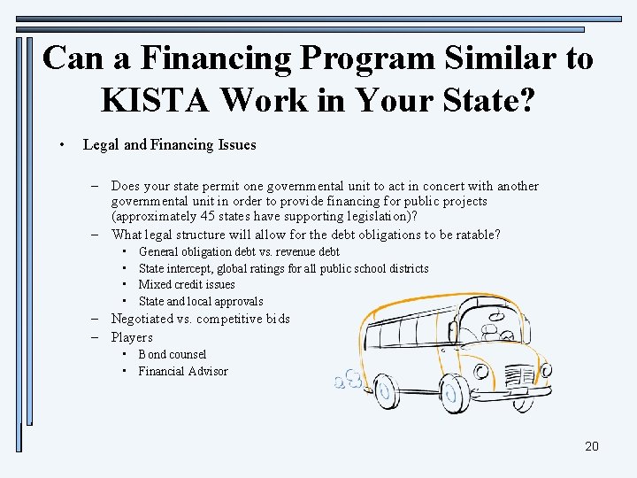 Can a Financing Program Similar to KISTA Work in Your State? • Legal and