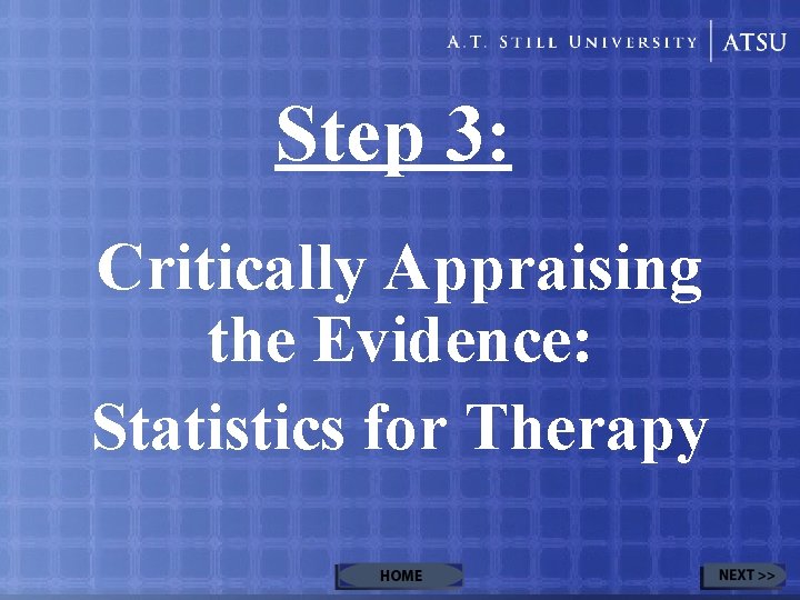 Step 3: Critically Appraising the Evidence: Statistics for Therapy 