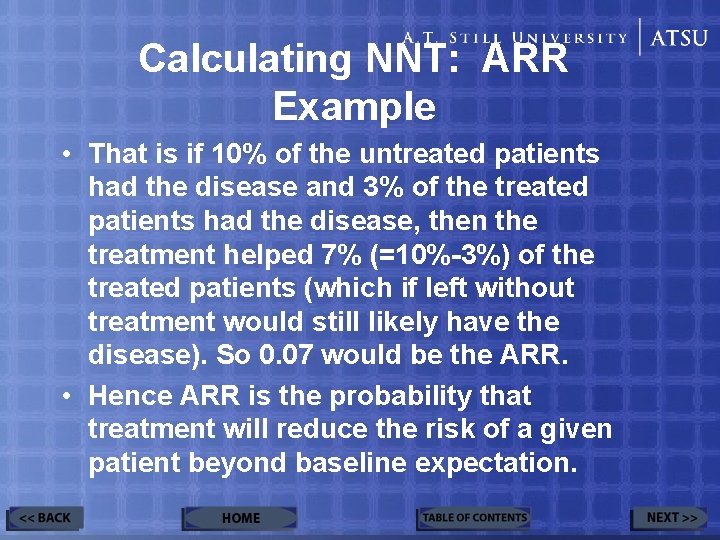 Calculating NNT: ARR Example • That is if 10% of the untreated patients had