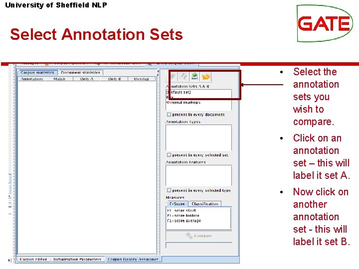 University of Sheffield NLP Select Annotation Sets • Select the annotation sets you wish