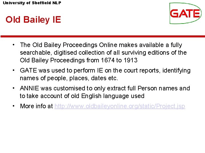University of Sheffield NLP Old Bailey IE • The Old Bailey Proceedings Online makes