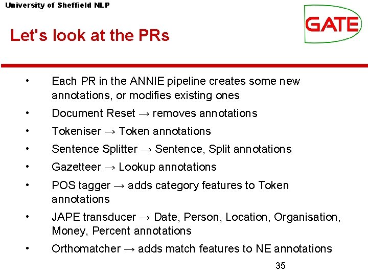 University of Sheffield NLP Let's look at the PRs • Each PR in the