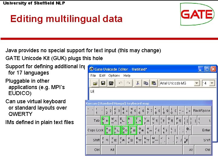 University of Sheffield NLP Editing multilingual data Java provides no special support for text