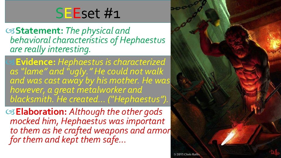 SEEset #1 Statement: The physical and behavioral characteristics of Hephaestus are really interesting. Evidence: SEEset #1 Statement: The physical and behavioral characteristics of Hephaestus are really interesting. Evidence:
