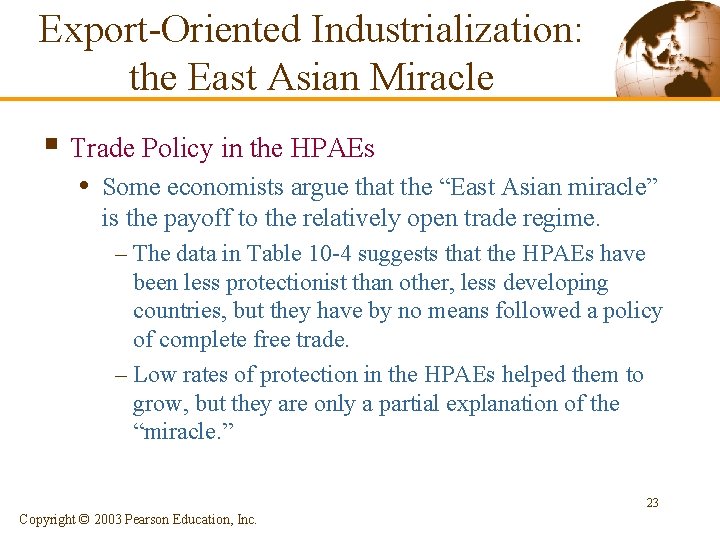 Export-Oriented Industrialization: the East Asian Miracle § Trade Policy in the HPAEs • Some
