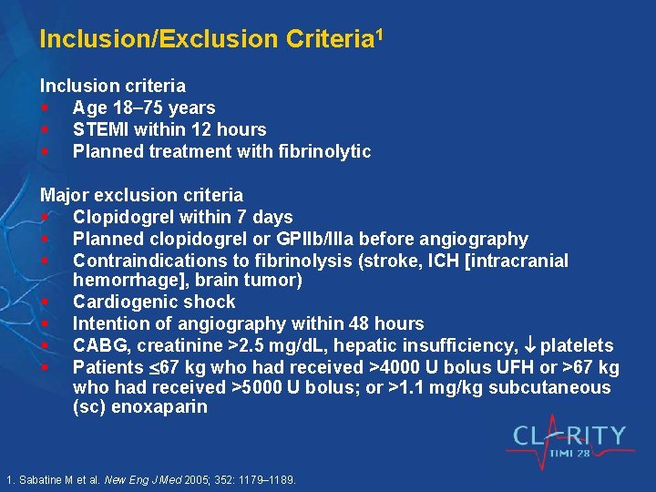 Inclusion/Exclusion Criteria 1 Inclusion criteria § Age 18 75 years § STEMI within 12