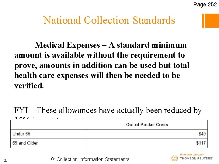Page 252 National Collection Standards Medical Expenses – A standard minimum amount is available