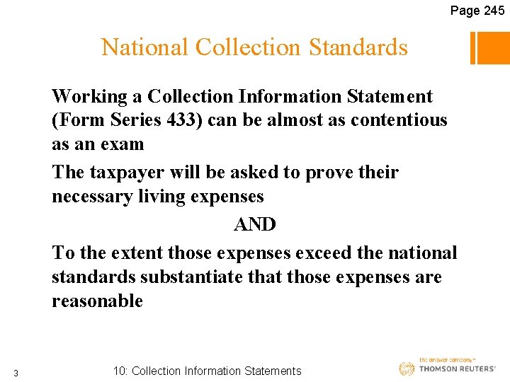 Page 245 National Collection Standards Working a Collection Information Statement (Form Series 433) can