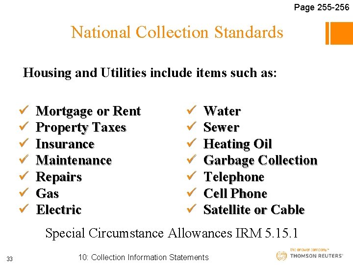 Page 255 -256 National Collection Standards Housing and Utilities include items such as: ü