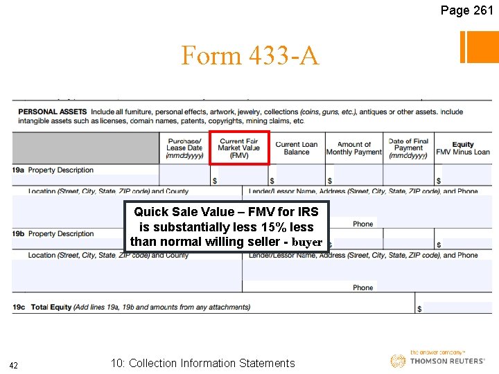 Page 261 Form 433 -A Quick Sale Value – FMV for IRS is substantially