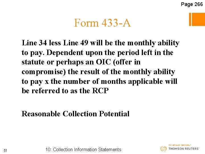 Page 266 Form 433 -A Line 34 less Line 49 will be the monthly