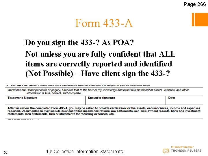 Page 266 Form 433 -A Do you sign the 433 -? As POA? Not