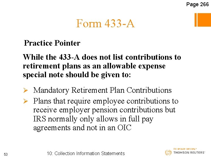 Page 266 Form 433 -A Practice Pointer While the 433 -A does not list