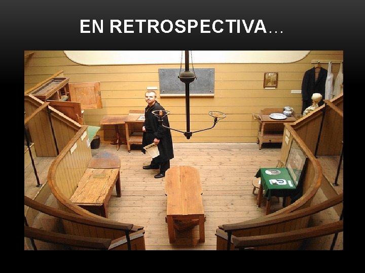 EN RETROSPECTIVA… 