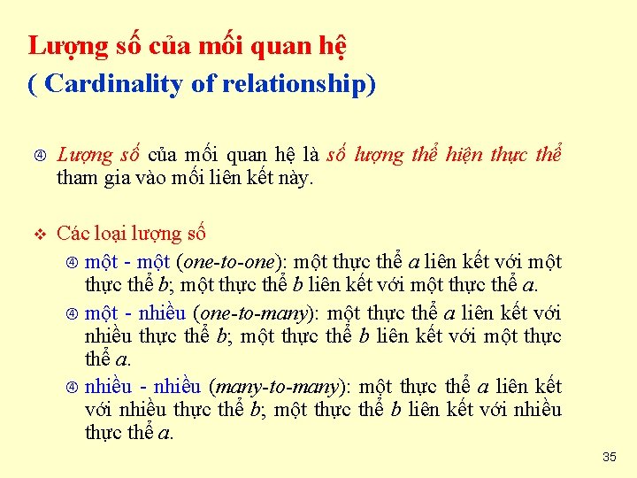Lượng số của mối quan hệ ( Cardinality of relationship) Lượng số của mối