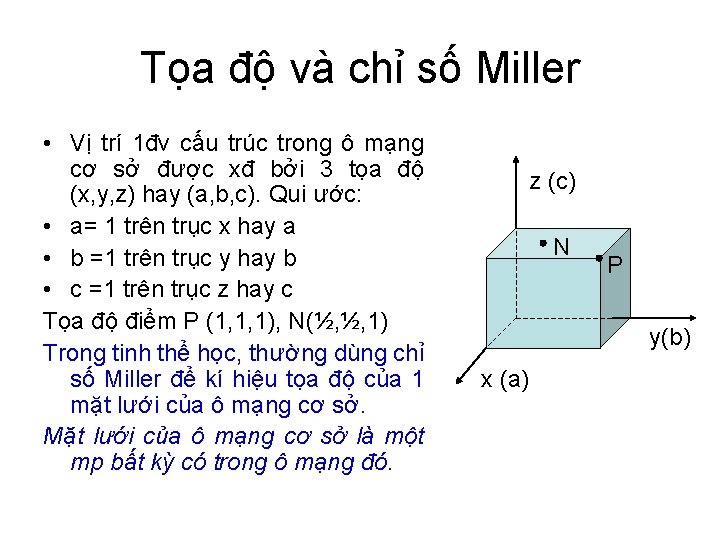 Tọa độ và chỉ số Miller • Vị trí 1đv cấu trúc trong ô Tọa độ và chỉ số Miller • Vị trí 1đv cấu trúc trong ô