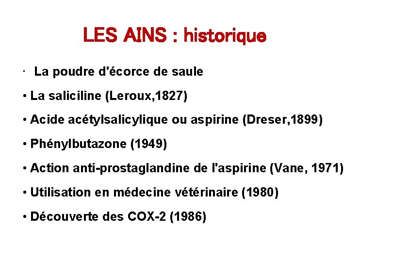 LES AINS : historique • La poudre d'écorce de saule • La saliciline (Leroux,