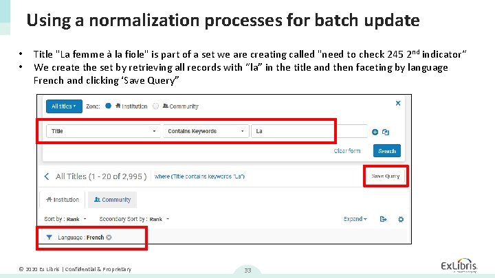 Using a normalization processes for batch update • • Title "La femme a la