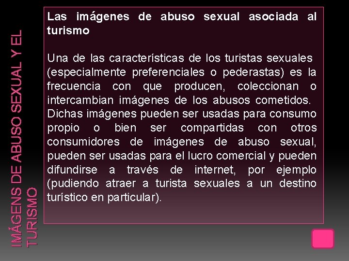 IMÁGENS DE ABUSO SEXUAL Y EL TURISMO Las imágenes de abuso sexual asociada al