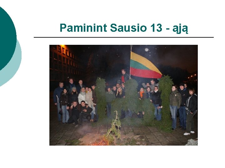 Paminint Sausio 13 - ąją 