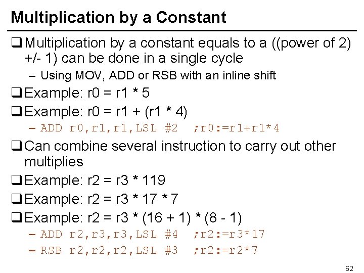 Multiplication by a Constant q Multiplication by a constant equals to a ((power of