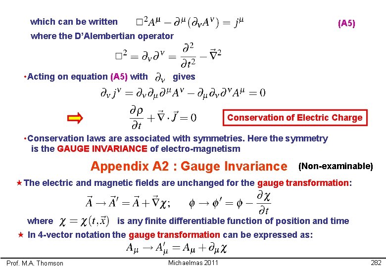 which can be written (A 5) where the D’Alembertian operator • Acting on equation