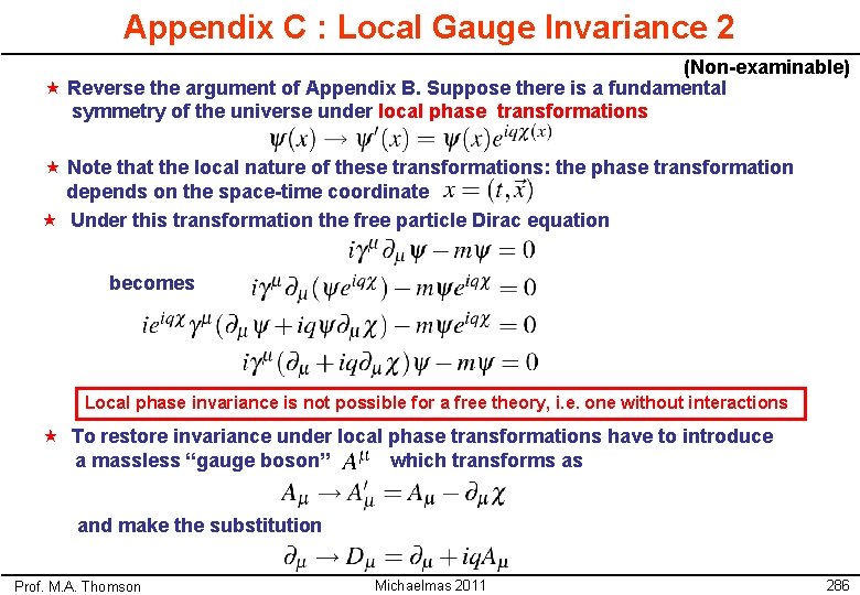 Appendix C : Local Gauge Invariance 2 (Non-examinable) « Reverse the argument of Appendix