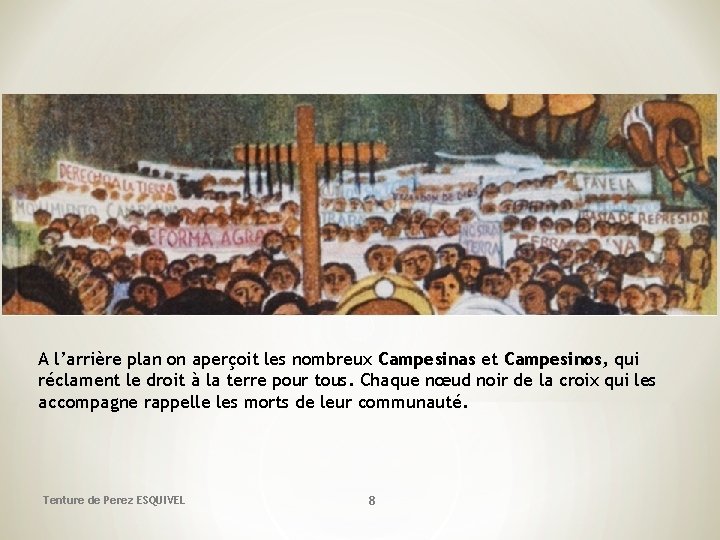 A l’arrière plan on aperçoit les nombreux Campesinas et Campesinos, qui réclament le droit