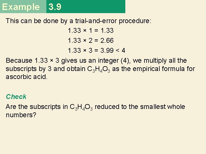 Example 3. 9 This can be done by a trial-and-error procedure: 1. 33 ×