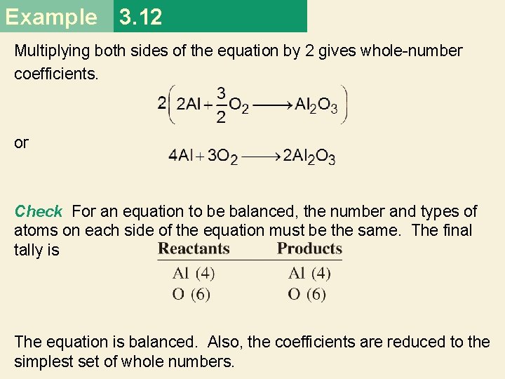 Example 3. 12 Multiplying both sides of the equation by 2 gives whole-number coefficients.