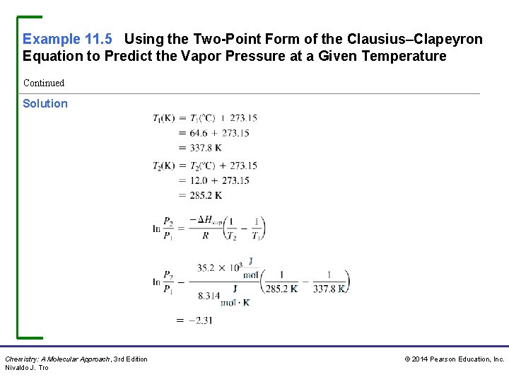 Example 11. 5 Using the Two-Point Form of the Clausius–Clapeyron Equation to Predict the